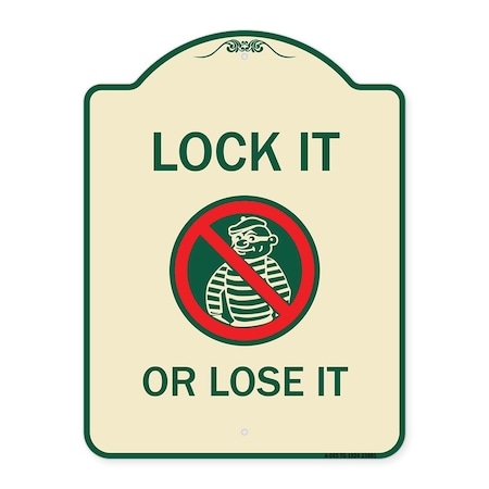 Signmission Lock It or Lose It With Graphic Heavy-Gauge Aluminum Architectural Sign, 24" H, TG-1824-23881 A-DES-TG-1824-23881